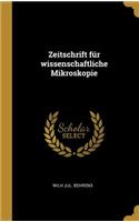 Zeitschrift Für Wissenschaftliche Mikroskopie