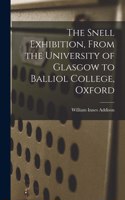 Snell Exhibition, From the University of Glasgow to Balliol College, Oxford