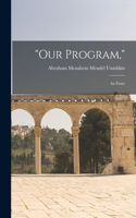 "Our Program,": An Essay