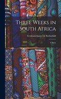 Three Weeks in South Africa