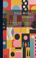 Wide-Awake Stories