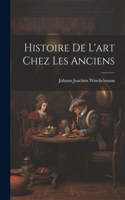 Histoire De L'art Chez Les Anciens