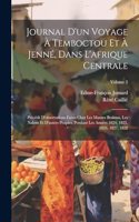 Journal D'un Voyage À Temboctou Et À Jenné, Dans L'afrique Centrale