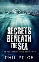 Secrets Beneath The Sea: Premium Hardcover Edition