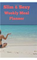 Slim & Sexy Weekly Meal Planner