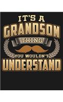 Its A Grandson Thing You Wouldn't Understand