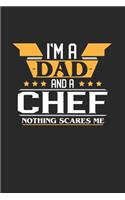 I'm a Dad and a Chef Nothing Scares Me