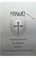 Manuel Stand Firm in Faith with Courage & Strength