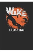 Wakeboarding: Wakeboard Notebook, Graph Paper (6" x 9" - 120 pages) Sports and Recreations Themed Notebook for Daily Journal, Diary, and Gift