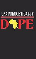 Unapologetically Dope