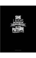 She Laughs Without Fear of the Future - Proverbs 31