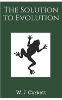 The Solution to Evolution