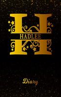 Hadlee Diary: Letter H Personalized First Name Personal Writing Journal Black Gold Glittery Space Effect Cover Daily Diaries for Journalists & Writers Note Taking