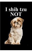 I Shih Tzu Not