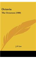 Octavia: The Octoroon (1900)