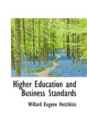 Higher Education and Business Standards