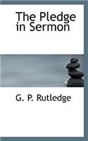 The Pledge in Sermon