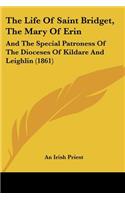 Life Of Saint Bridget, The Mary Of Erin