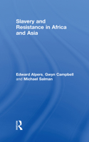 Slavery and Resistance in Africa and Asia