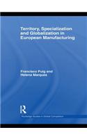 Territory, specialization and globalization in European Manufacturing