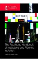 The Routledge Handbook of Institutions and Planning in Action