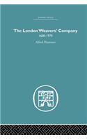 London Weaver's Company 1600 - 1970