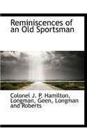 Reminiscences of an Old Sportsman