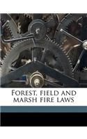 Forest, Field and Marsh Fire Laws