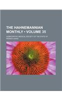 The Hahnemannian Monthly (Volume 35)