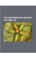 The Westminster Review Volume 149: (English)