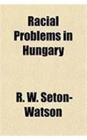 Racial Problems in Hungary
