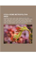 Utica-Rome Metropolitan Area: Herkimer County, New York, Oneida County, New York, Ilion, New York, Rome, New York, Annsville, New York(English)
