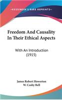 Freedom and Causality in Their Ethical Aspects