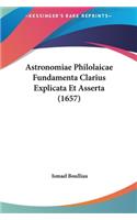 Astronomiae Philolaicae Fundamenta Clarius Explicata Et Asserta (1657)