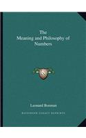 The Meaning and Philosophy of Numbers: (English)