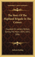 The Story Of The Highland Brigade In The Crimea