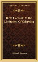 Birth Control or the Limitation of Offspring