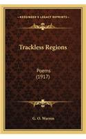 Trackless Regions