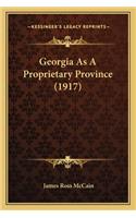 Georgia as a Proprietary Province (1917)