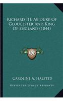 Richard III, As Duke Of Gloucester And King Of England (1844)