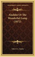 Aladdin or the Wonderful Lamp (1872)