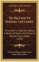 Big Game Of Baltistan And Ladakh