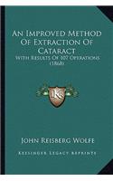 Improved Method of Extraction of Cataract