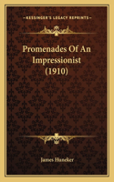 Promenades of an Impressionist (1910)