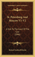 St. Petersburg and Moscow V1-V2