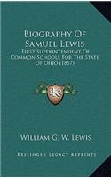Biography Of Samuel Lewis