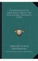 Untersuchungen Uber Kants Kritik Der Practischen Vernunft (1792)