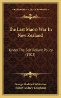 Last Maori War In New Zealand