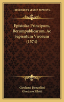 Epistolae Principum, Rerumpublicarum, Ac Sapientum Virorum (1574)