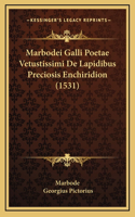 Marbodei Galli Poetae Vetustissimi De Lapidibus Preciosis Enchiridion (1531)